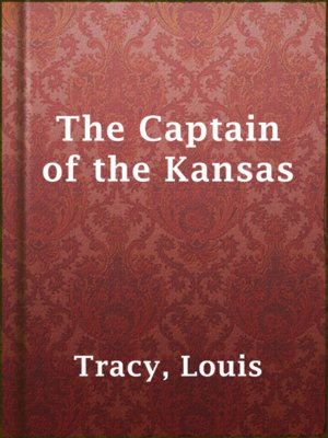 cover image of The Captain of the Kansas